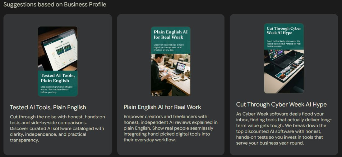 Three Pomelli campaign suggestions based on the Business Profile: Tested AI Tools, Plain English; Plain English AI for Real Work; and Cut Through Cyber Week AI Hype